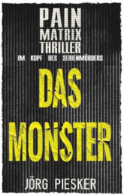 Das Monster: Pain Matrix Thriller