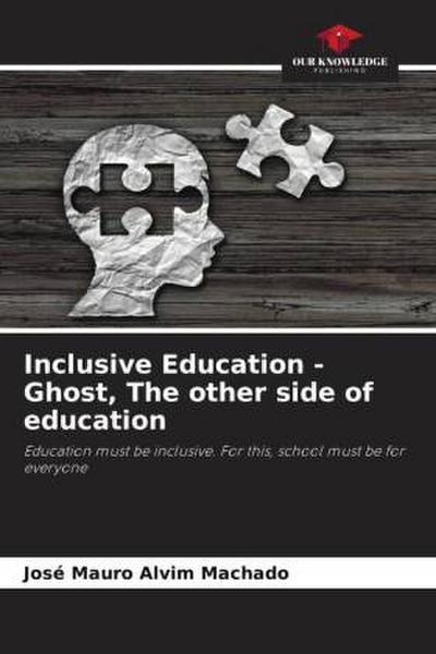 Inclusive Education - Ghost, The other side of education