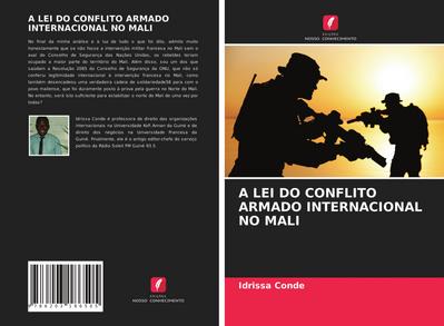 A LEI DO CONFLITO ARMADO INTERNACIONAL NO MALI