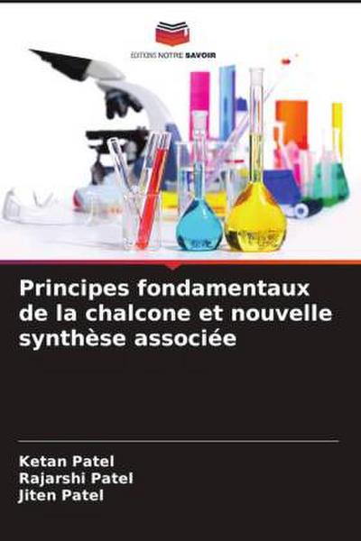 Principes fondamentaux de la chalcone et nouvelle synthèse associée