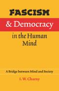 Fascism and Democracy in the Human Mind