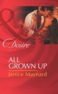 All Grown Up (Mills & Boon Desire) (The Men of