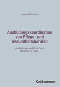 Ausbildungskoordination von Pflege- und Gesundheitsberufen