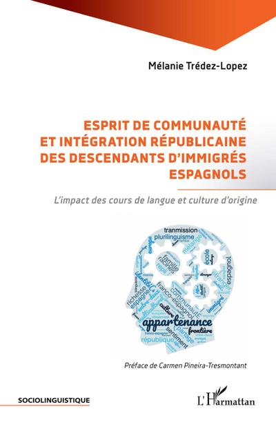 Esprit de communauté et intégration républicaine des descendants d’immigrés espagnols