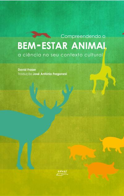 Compreendendo o Bem-Estar Animal: