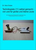 Technikspiele (11) selbst gemacht - von und für gr