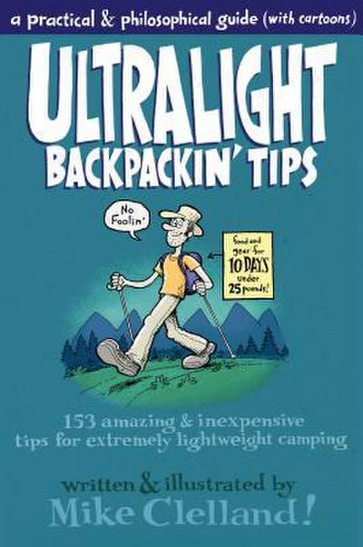Ultralight Backpackin’ Tips
