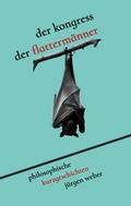 Der Kongress der Flattermänner
