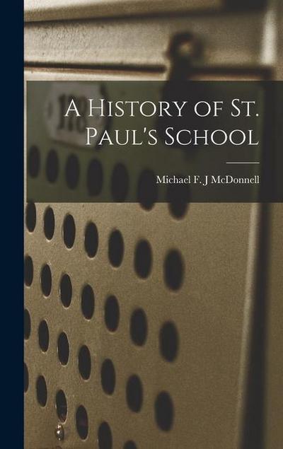 A History of St. Paul’s School