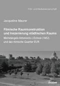 Filmische Raumkonstruktion und Inszenierung städtischen Raums