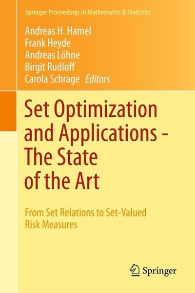 Set Optimization and Applications - The State of the Art