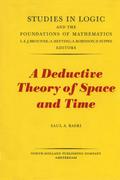 A Deductive Theory of Space and Time