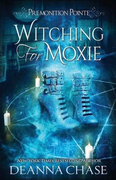 Witching For Moxie: A Paranormal Women’s Fiction Novel