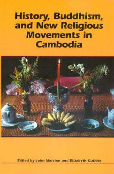 History, Buddhism, and New Religious Movements in Cambodia