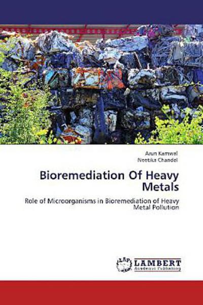 Bioremediation Of Heavy Metals
