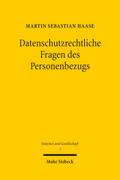 Datenschutzrechtliche Fragen des Personenbezugs