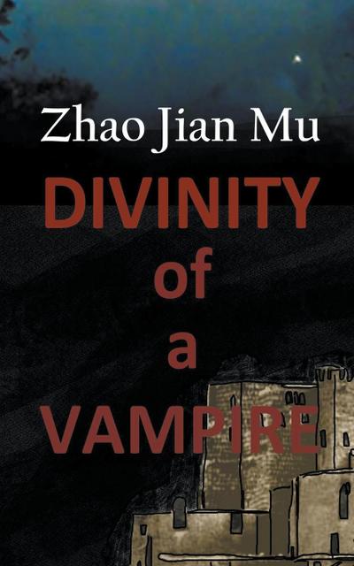 Zhao, J: Divinity of a Vampire