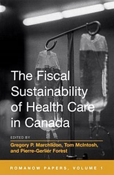 The Fiscal Sustainability of Health Care in Canada