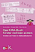 Das KIRA-Buch: Kinder rechnen anders