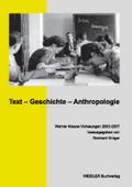 Text, Geschichte, Anthropologie
