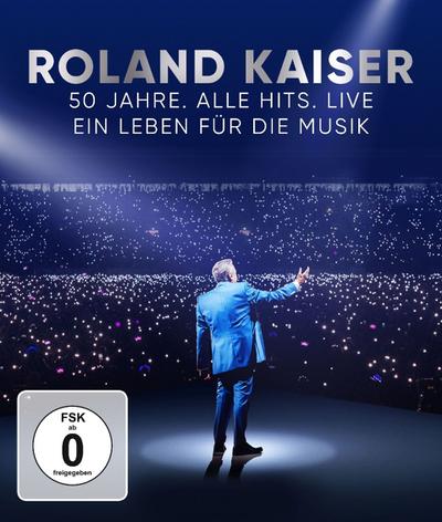 Roland Kaiser - 50 Jahre. Alle Hits. Live