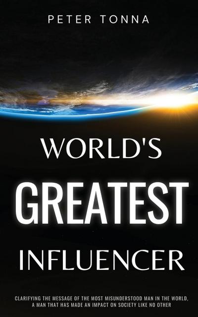 World’s Greatest Influencer