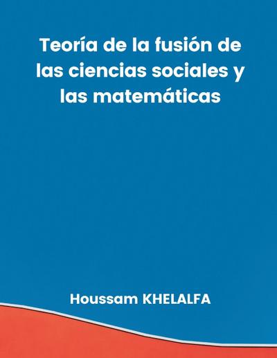 Teoría de la fusión de las ciencias sociales y las matemáticas