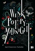 Wink, Poppy, Midnight