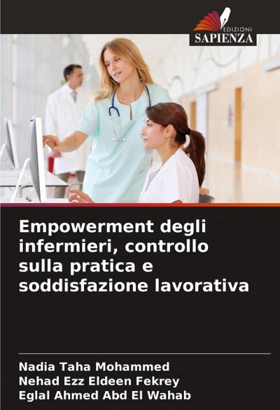 Empowerment degli infermieri, controllo sulla pratica e soddisfazione lavorativa