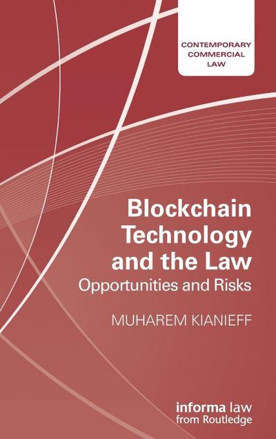 Blockchain Technology and the Law