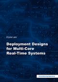 Deployment Designs for Multi-Core Real-Time System