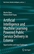 Artificial Intelligence and Machine Learning Powered Public Service Delivery in Estonia