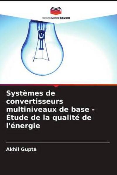 Systèmes de convertisseurs multiniveaux de base - Étude de la qualité de l’énergie