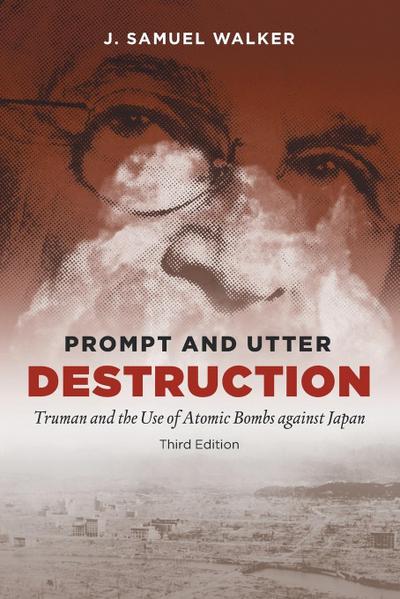 Prompt and Utter Destruction, Third Edition