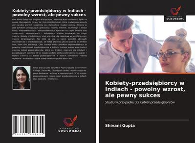 Kobiety-przedsi¿biorcy w Indiach - powolny wzrost, ale pewny sukces