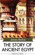 The Story of Ancient Egypt