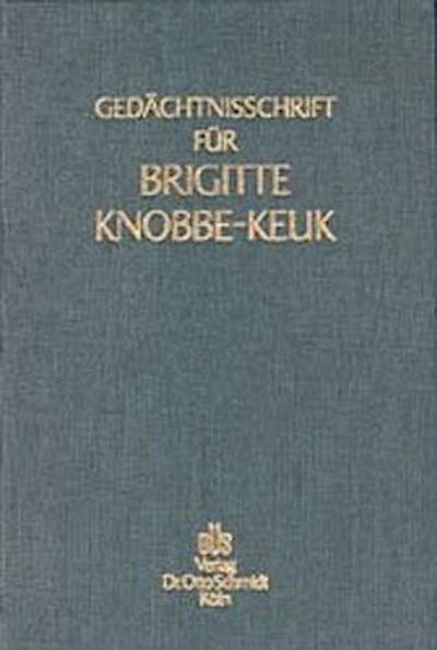 Gedächtnisschrift für Brigitte Knobbe-Keuk
