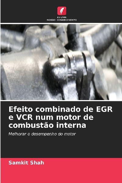 Efeito combinado de EGR e VCR num motor de combustão interna