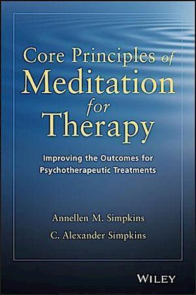 Core Principles of Meditation for Therapy