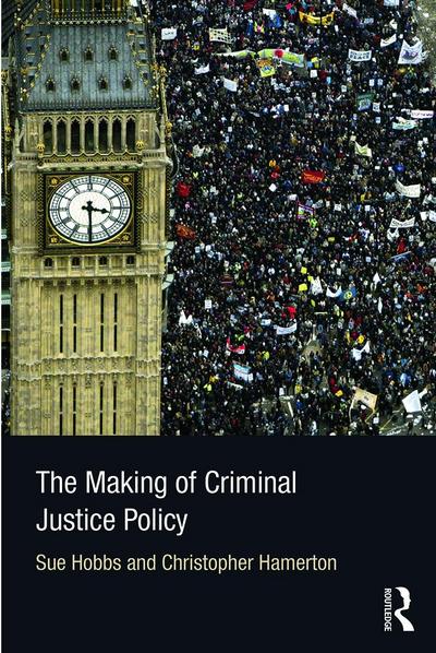 The Making of Criminal Justice Policy