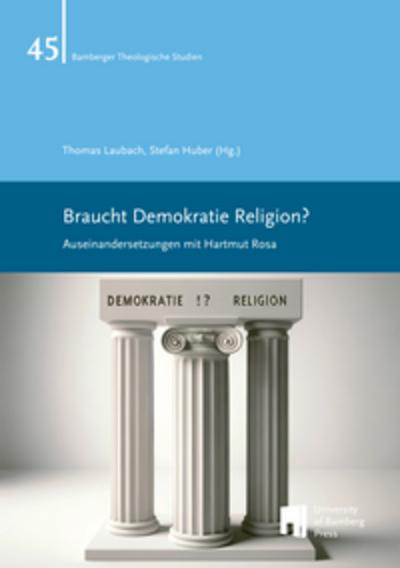 Braucht Demokratie Religion?