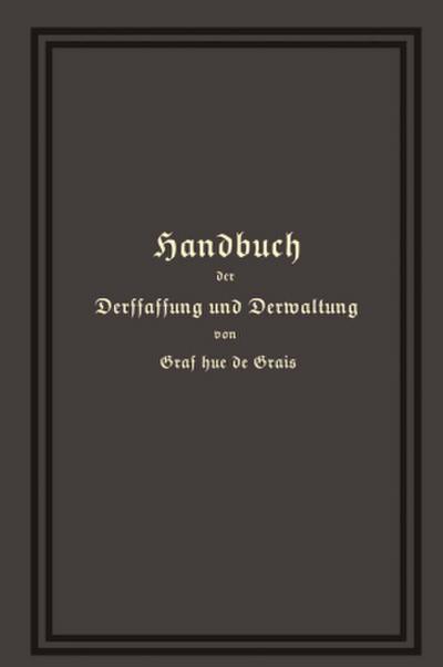 Handbuch der Verfassung und Verwaltung in Preußen und dem Deutschen Reiche