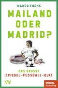 Mailand oder Madrid?