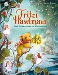 Fritzi Haselmaus - Drei Zaubernüsse zu Weihnachten