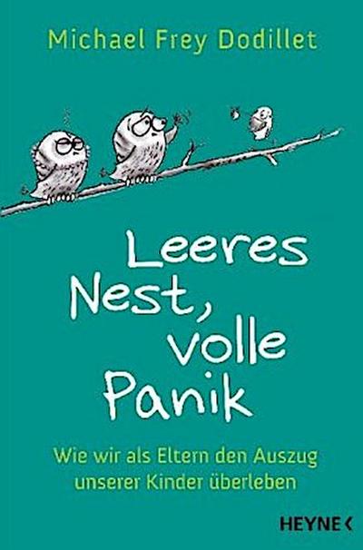 Leeres Nest, volle Panik