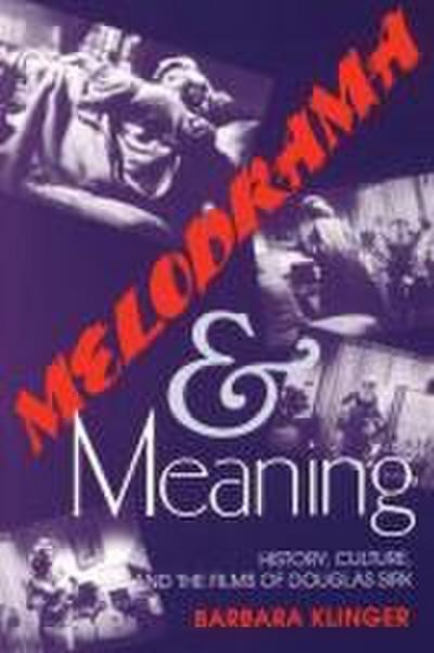 Klinger, B: Melodrama and Meaning
