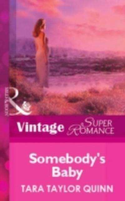 Somebody’s Baby (Mills & Boon Vintage Superromance)