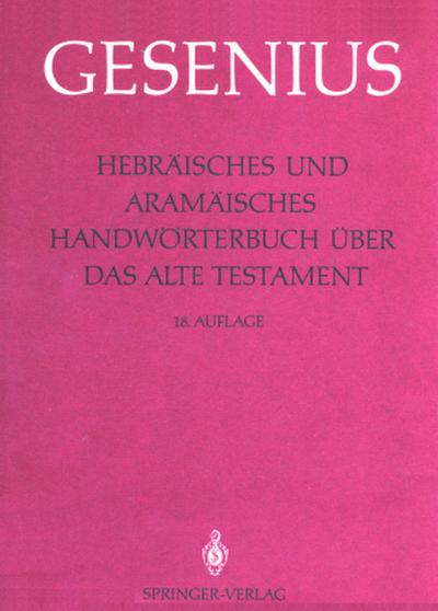Hebräisches und Aramäisches Handwörterbuch über das Alte Testament
