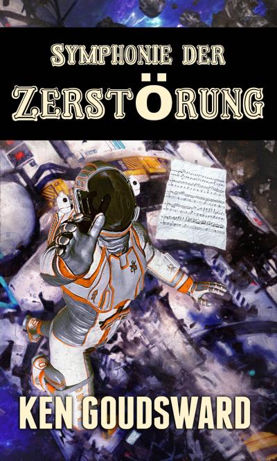 Symphonie der Zerstörung (Die Spindown Saga, #1)