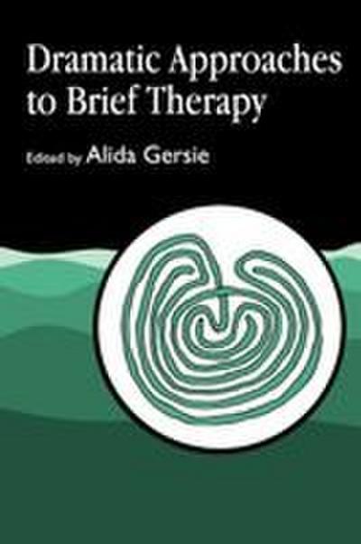 Dramatic Approaches to Brief Therapy